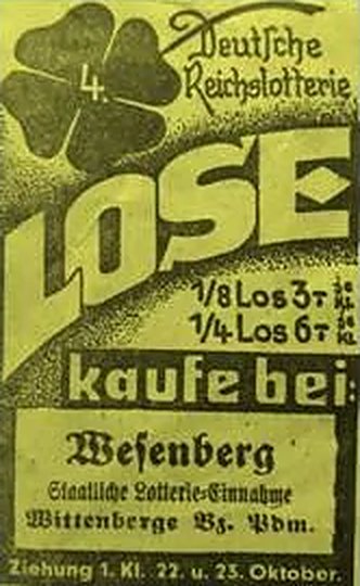 Anzeige der Deutschen Reichslotterie: Lose kaufe bei Wesenberg, Staatliche Lotterie-Einnahme