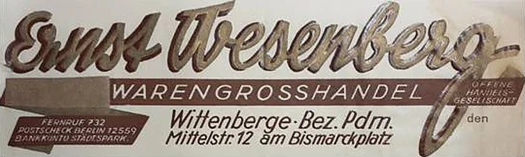 Briefkopf: Ernst Wesenberg, Warengroßhandel, Wittenberge, Mittelstr. 12 am Bismarckplatz, Fernruf 732